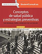 Conceptos De Salud Pública Y Estrategias Preventivas .