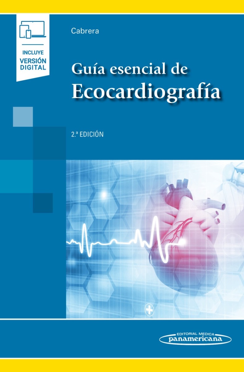 Guía Esencial de Ecocardiografía. Incluye eBook
