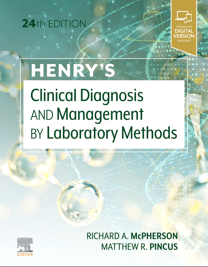 Henry'S Clinical Diagnosis And Management By Laboratory Methods.
