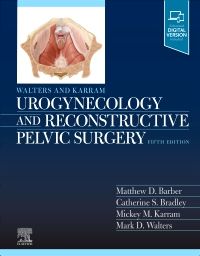 Walters & Karram Urogynecology and Reconstructive Pelvic Surgery, 5th Edition