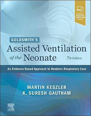Goldsmith’s Assisted Ventilation of the Neonate. An Evidence-Based Approach to Newborn Respiratory Care.