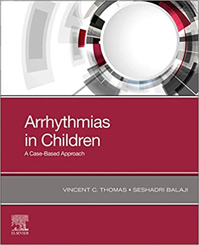 Arrhythmias In Children: A Case-Based Approach 1St Edición