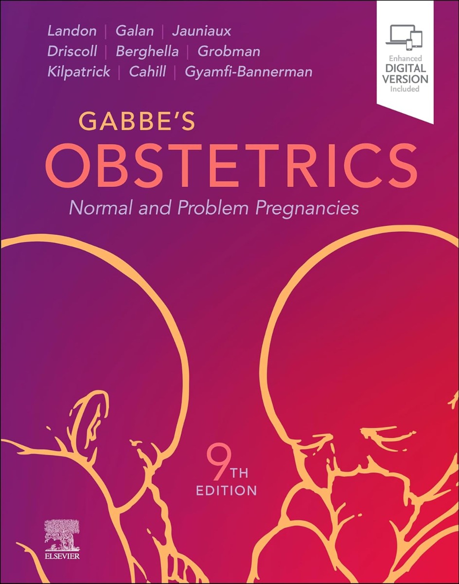 GABBE's Obstetrics. Normal and Problem Pregnancies