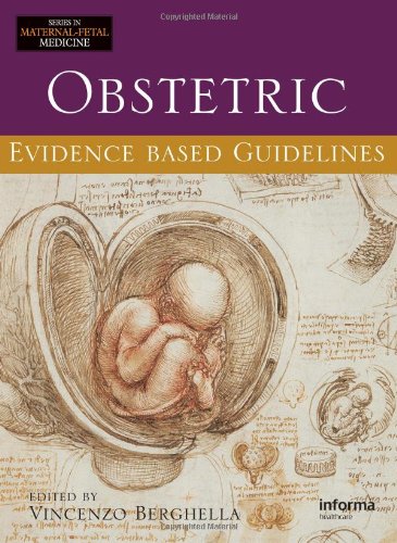 Obstetric And Maternal-Fetal Evidence-Based Guidelines