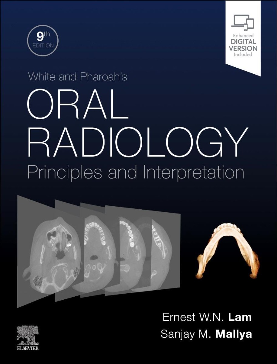 WHITE and PHAROAH's Oral Radiology. Principles and Interpretation