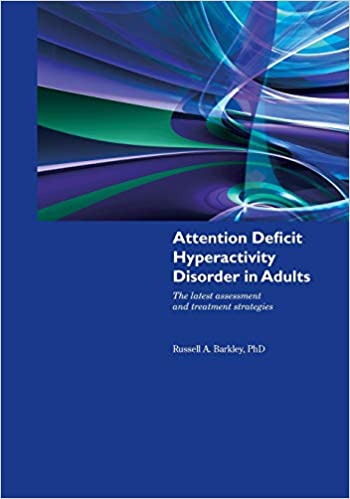 Attention Deficit Hyperactivity Disorder In Adults 1St Edición