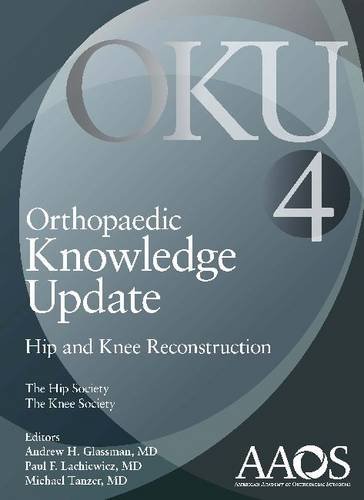 Orthopaedic Knowledge Update: Hip And Knee Reconstruction 4 4Th Edición
