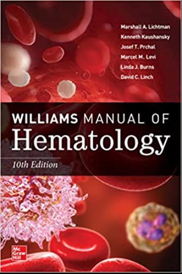 Williams Manual Of Hematology, Tenth Edition