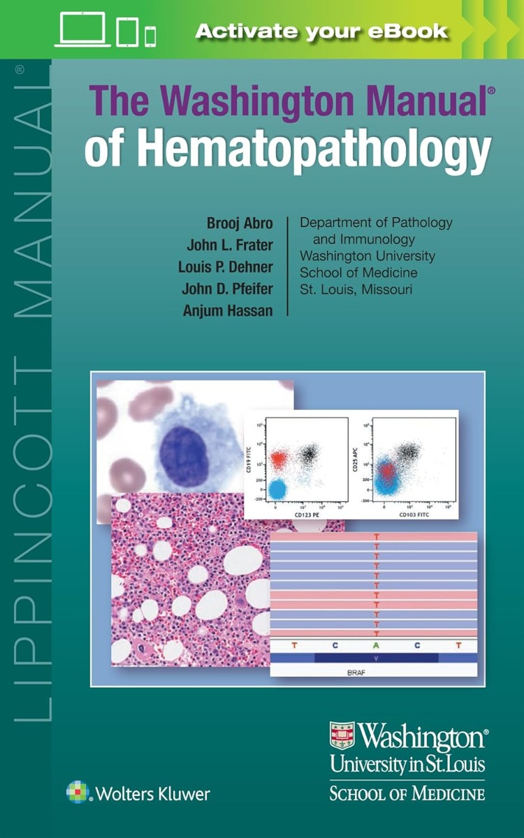 The WASHINGTON Manual® of Hematopathology