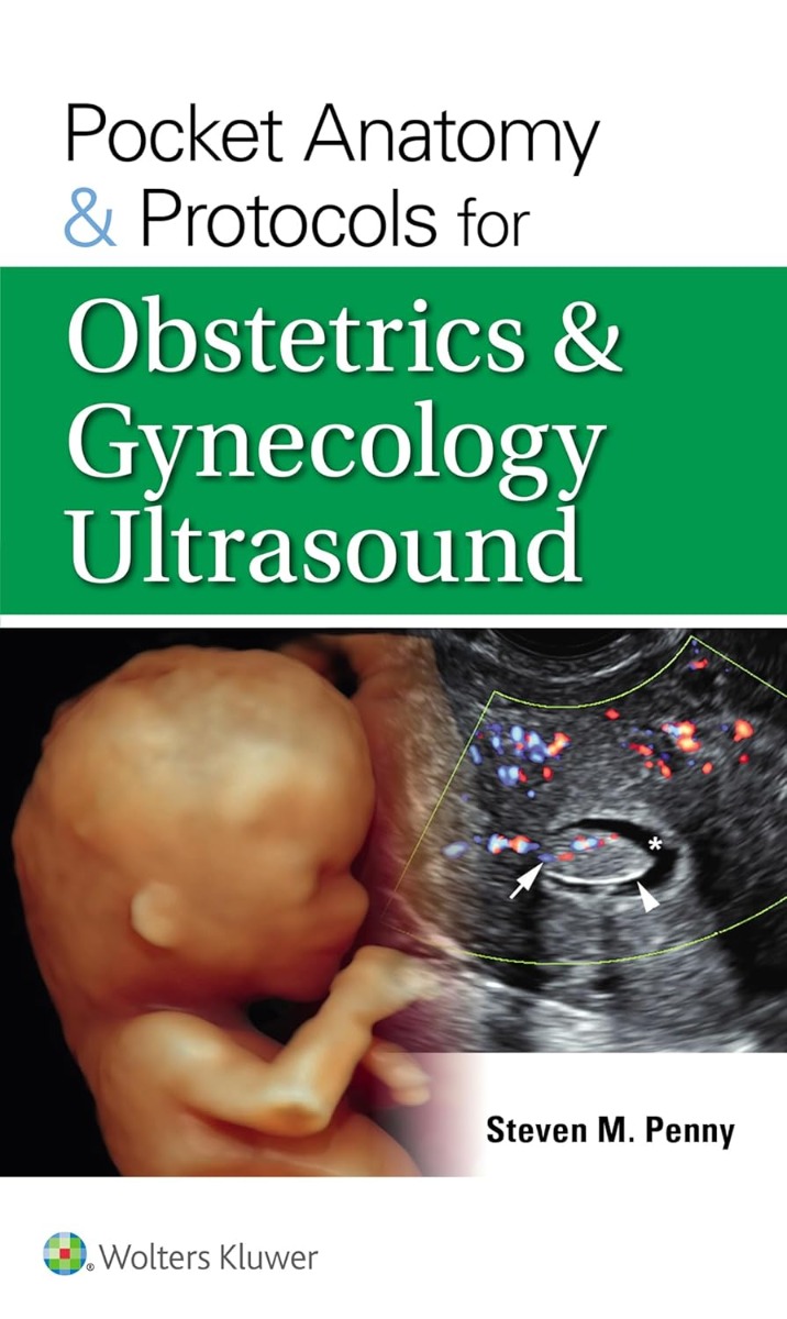 Pocket Anatomy and Protocols for Obstetrics and Gynecology Ultrasound