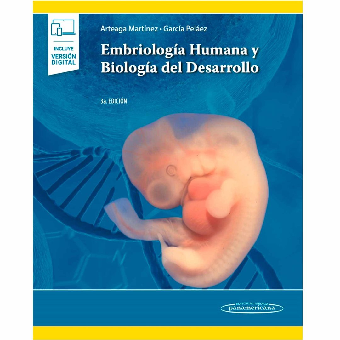 Embriología Humana y Biología del Desarrollo
