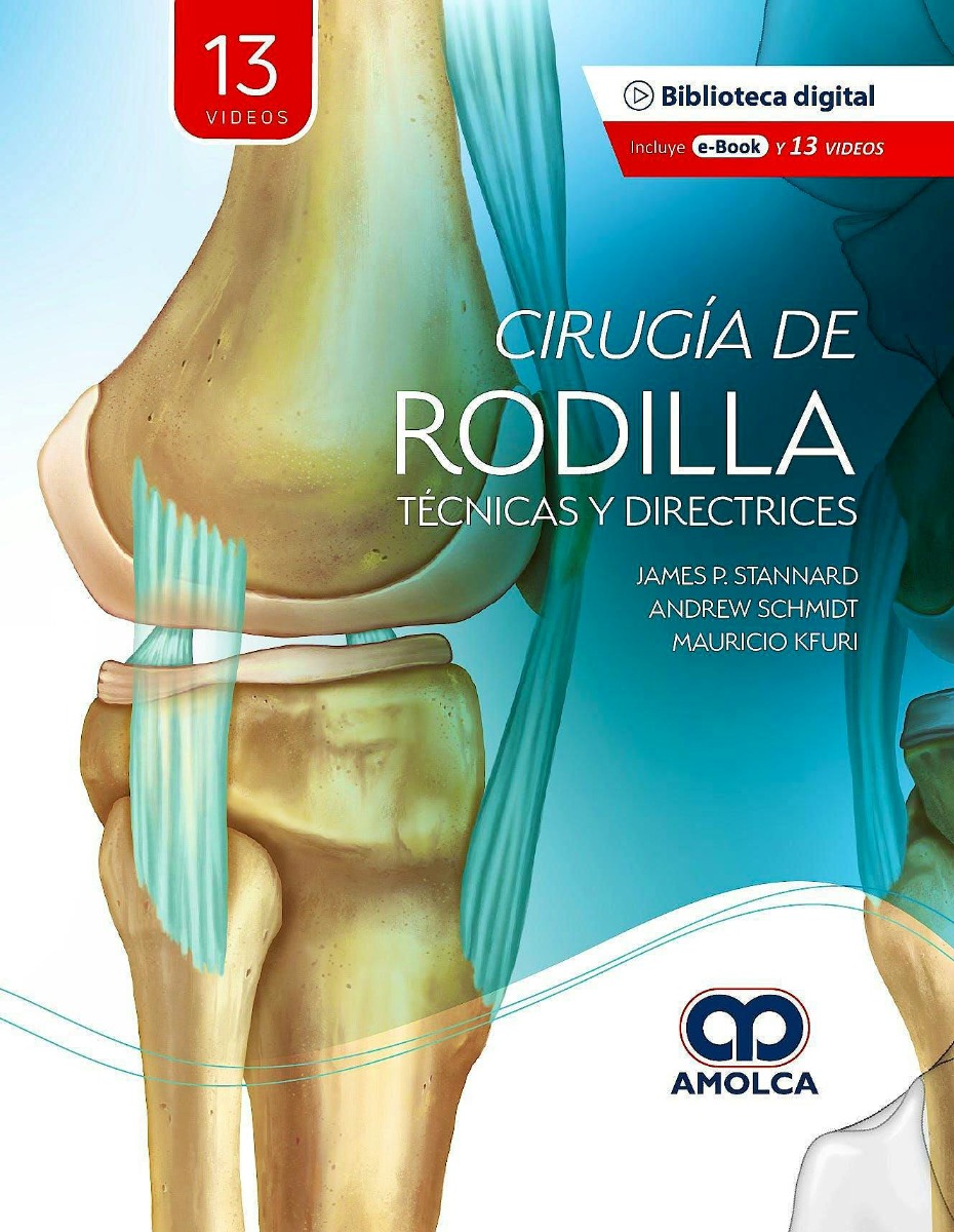 Cirugía de Rodilla. Técnicas y Directrices