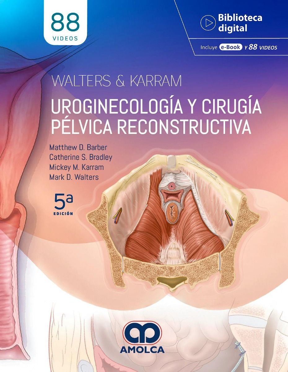 Uroginecología y Cirugía Pélvica Reconstructiva.