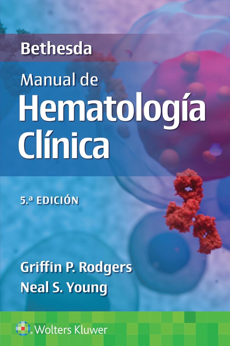 Bethesda. Manual de hematología clínica 5ª