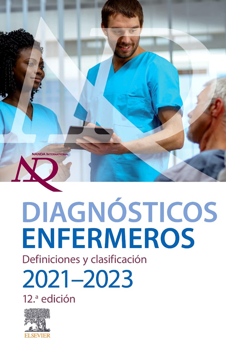 Diagnósticos Enfermeros. Definiciones Y Clasificación. 2021-2023 © 2021 Edición Hispanoamericana