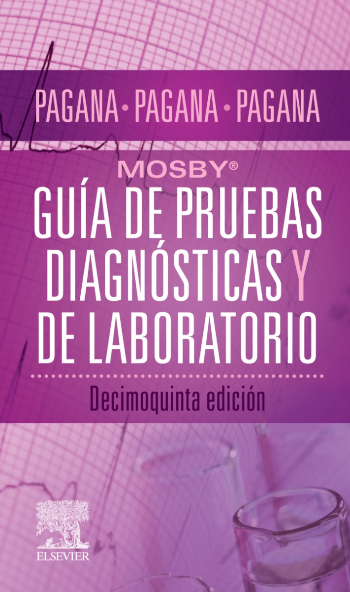 Mosby®. Guía de pruebas diagnósticas y de laboratorio