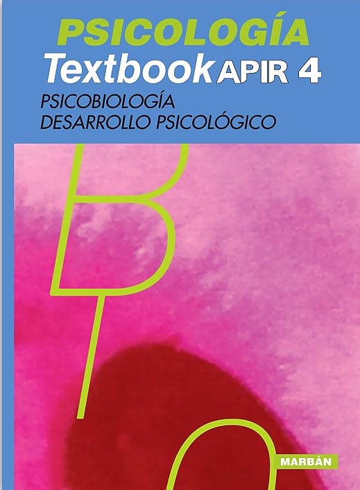 Psicología Textbook Apir 4. Psicobiología, Desarrollo Psicológico.