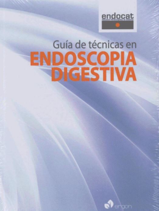 Guia De Tecnicas En Endoscopia Digestiva