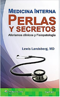 Medicina Interna. Perlas Y Secretos Aforismos Clínicos Y Fisiopatología