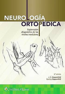 Neurología Ortopédica. Exploración Diagnóstica De Los Niveles Medulares