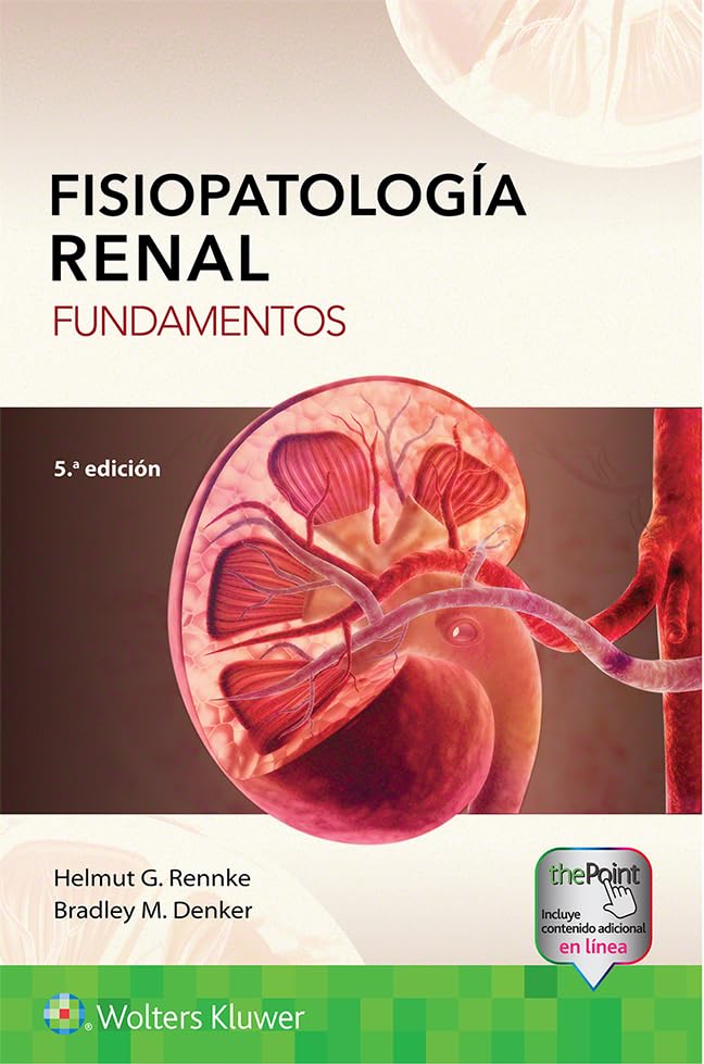 Fisiopatología Renal Fundamentos .