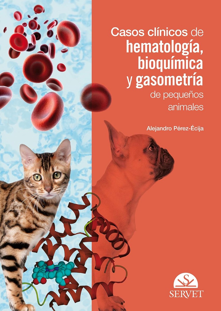 Casos Clínicos de Hematología, Bioquímica y Gasometría de Pequeños Animales