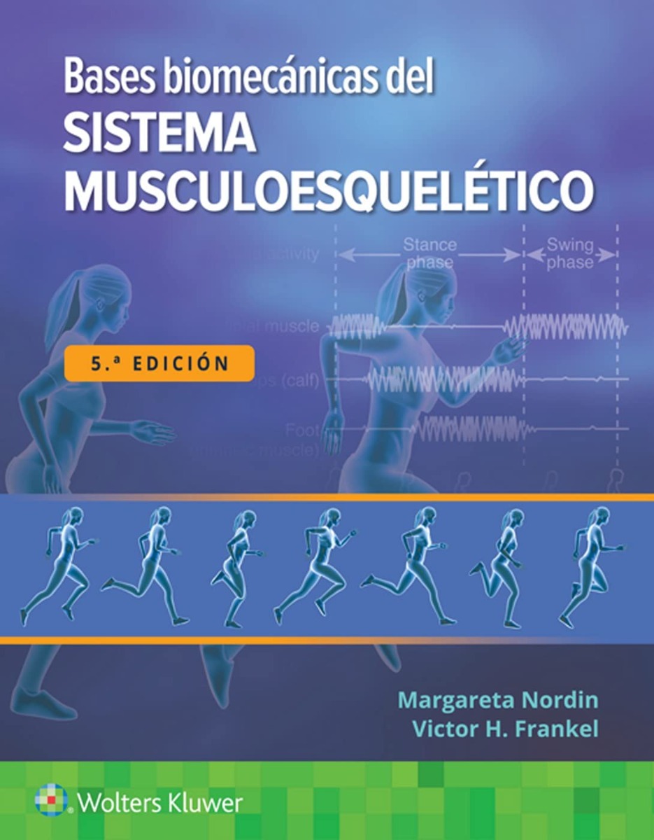Bases Biomécanicas Del Sistema Musculoesquelético.