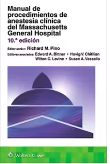 Manual De Procedimientos De Anestesia Clínica Del Massachusetts General Hospital.
