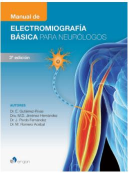 Manual De Electromiografía Básica Para Neurólogos 3Ed.
