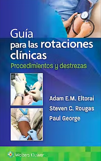 Guía Para Las Rotaciones Clínicas. Procedimientos Y Destrezas.