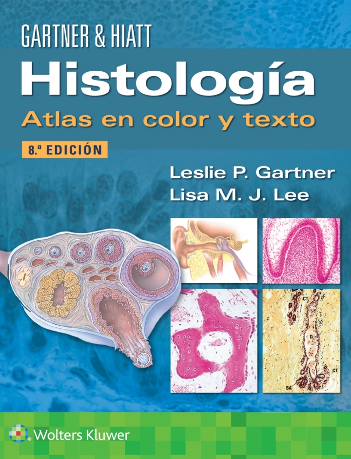 GARTNER & HIATT Histología. Atlas en Color y Texto