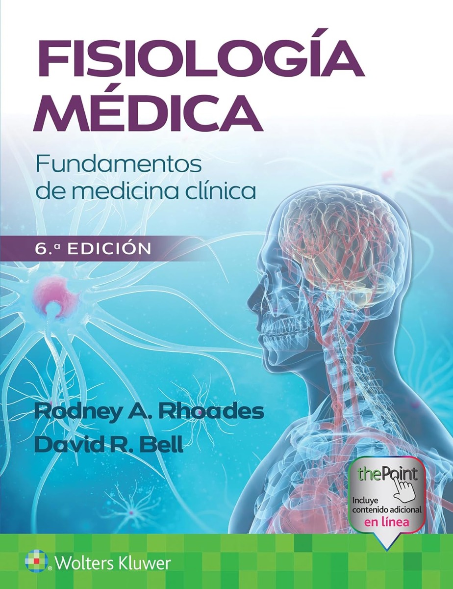 Fisiología Médica. Fundamentos de Medicina Clínica