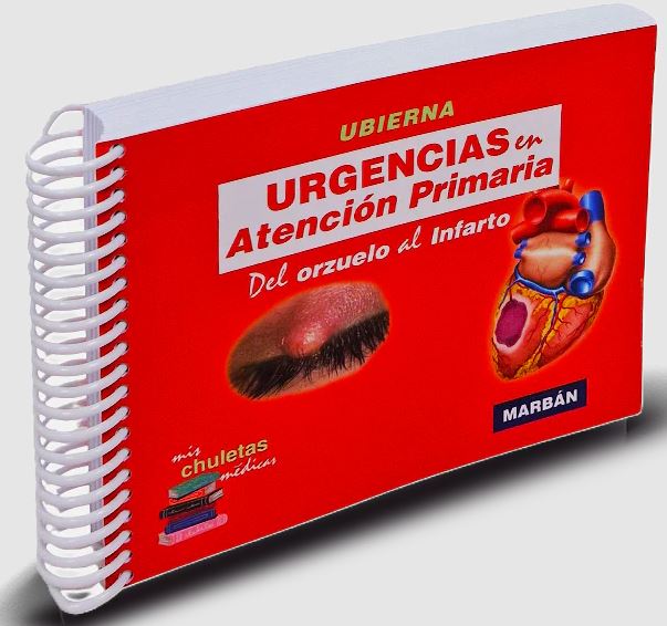 Urgencias en Atención Primaria. Del Orzuelo al Infarto