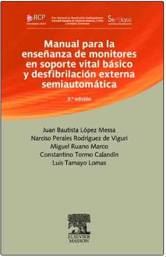 Manual Para La Enseñanza De Monitores En Soporte Vital Básico Y Desfibrilación Externa Semiautomática