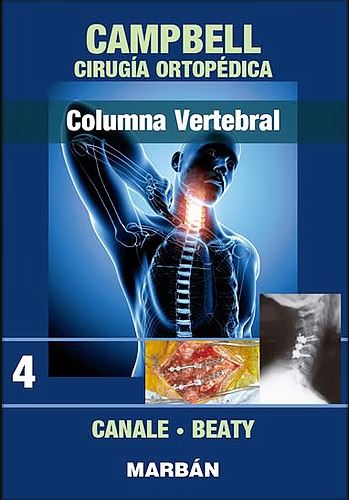 Campbell Cirugía Ortopédica, Tomo 4: Columna Vertebral