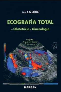 Ecografia Total En Obstetricia Y Ginecologia