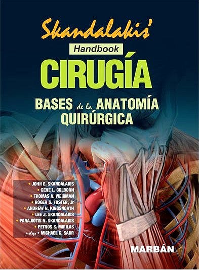 Skandalakis Cirugía. Bases De La Anatomía Quirúrgica (Handbook)