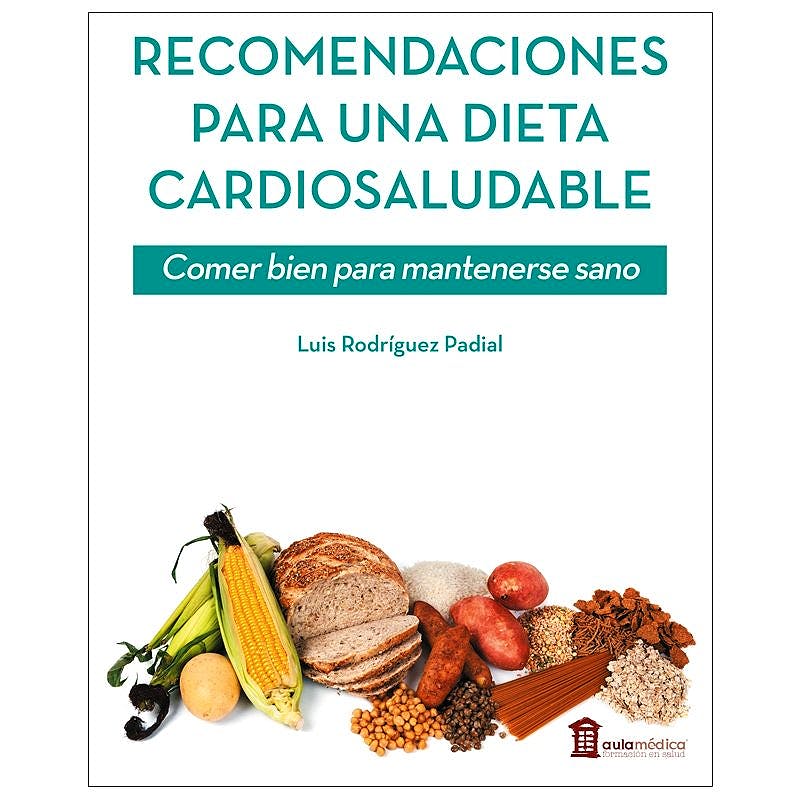 Recomendaciones Para Una Dieta Cardiosaludable. Comer Bien Para Mantenerse Sano
