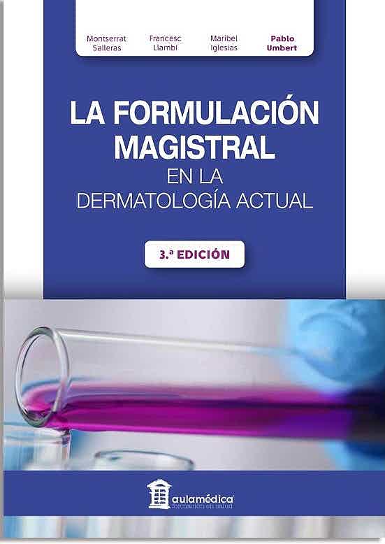 La Formulación Magistral En La Dermatología Actual 3Ed