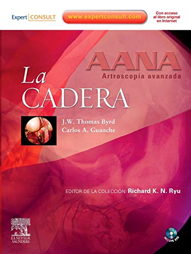 La Cadera (AANA Artroscopia Avanzada)