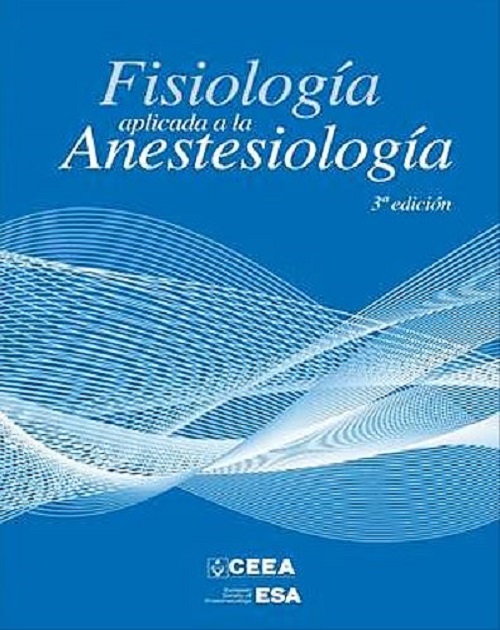 Fisiologia Aplicada A La Anestesiologia