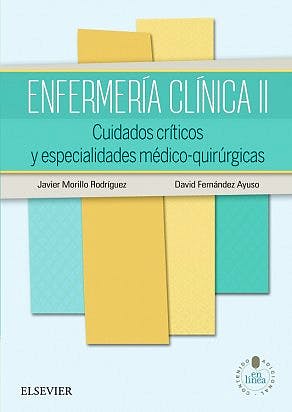 Enfermería Clínica, Vol. Ii: Cuidados Críticos Y Especialidades Médico-Quirúrgicas