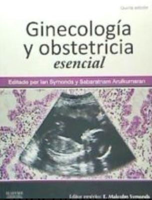 Ginecologia Y Obstetricia Esencial 5Ed