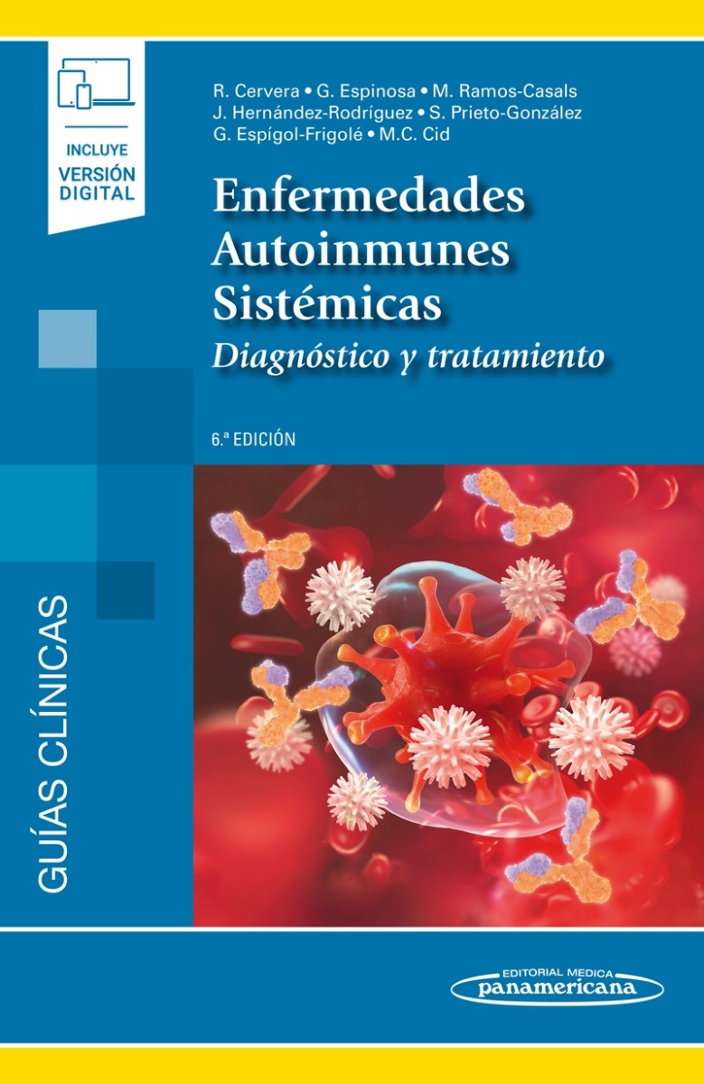 Enfermedades Autoinmunes Sistémicas. Diagnóstico y Tratamiento (Incluye Versión Digital)