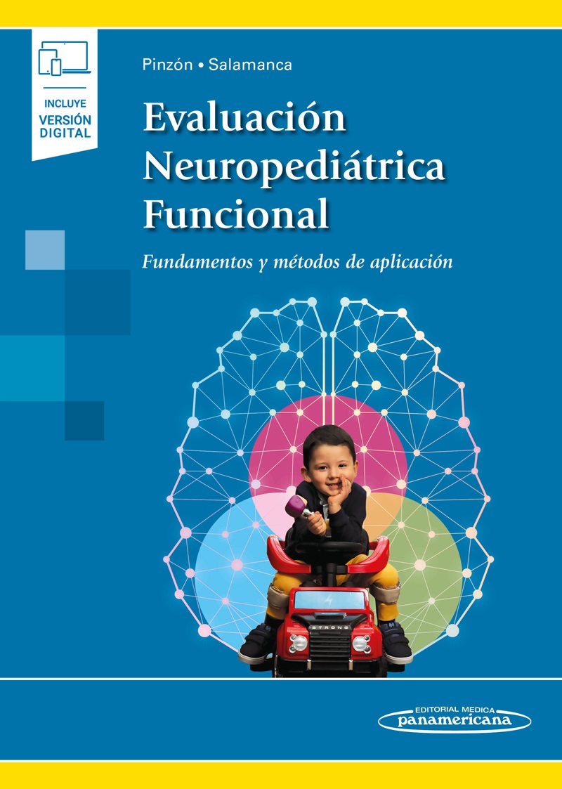 Evaluación Neuropediátrica Funcional. Fundamentos y Métodos de Aplicación (Incluye Versión Digital)