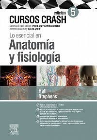 Cursos crash lo esencial en anatomía y fisiología .