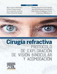 Cirugía Refractiva. Protocolo De Exploración De Visión Binocular Y Acomodación