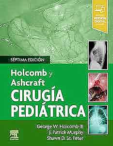 HOLCOMB y ASHCRAFT Cirugía Pediátrica