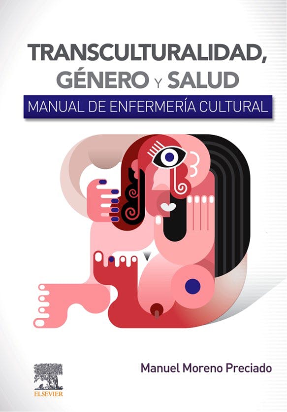 Transculturalidad, Género y Salud. Manual de Enfermería Cultural