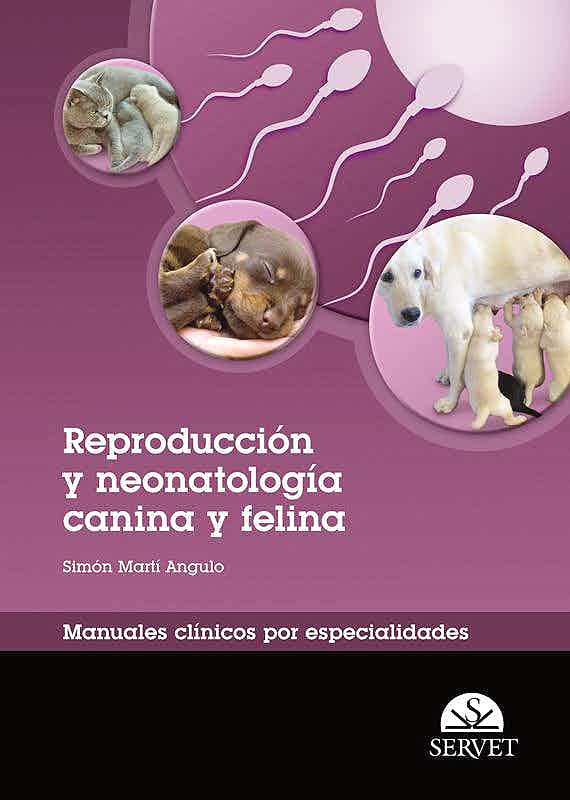 Reproduccion Y Neonatologia Canina Y Felina